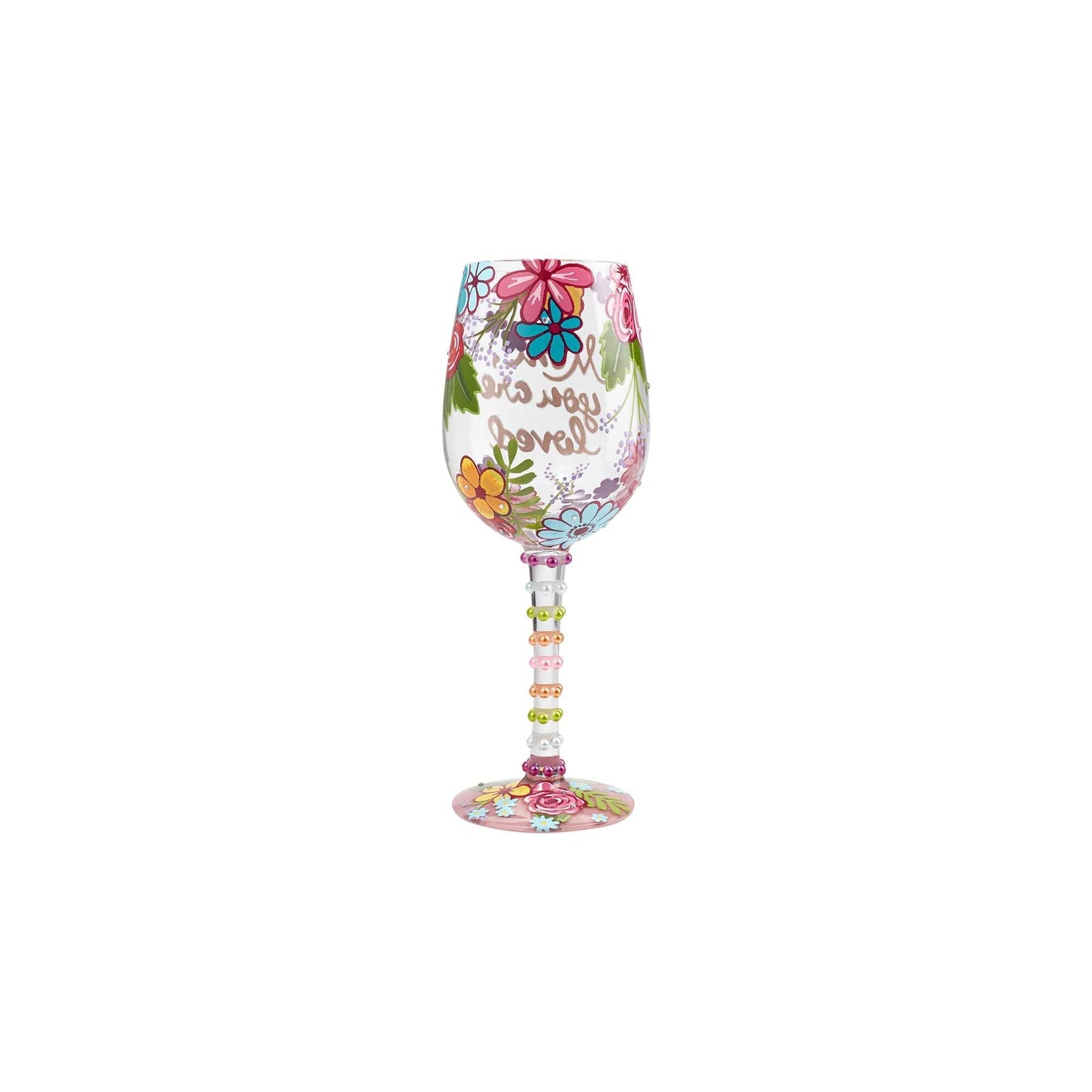 Mom, You Are Loved Wine Glass by Lolita®-Wine Glass-Designs by Lolita® (Enesco)-Top Notch Gift Shop