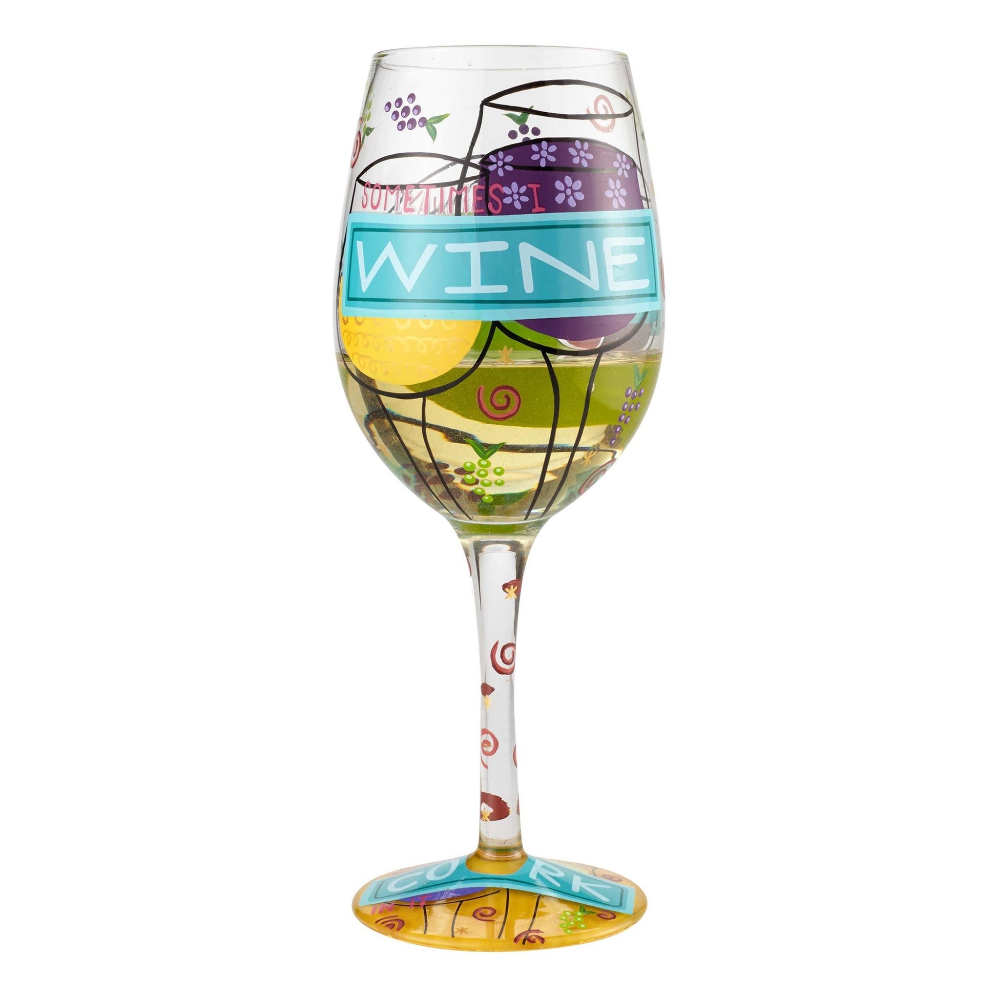 Sometimes I Wine - Wine Glass by Lolita®-Wine Glass-Designs by Lolita® (Enesco)-Top Notch Gift Shop