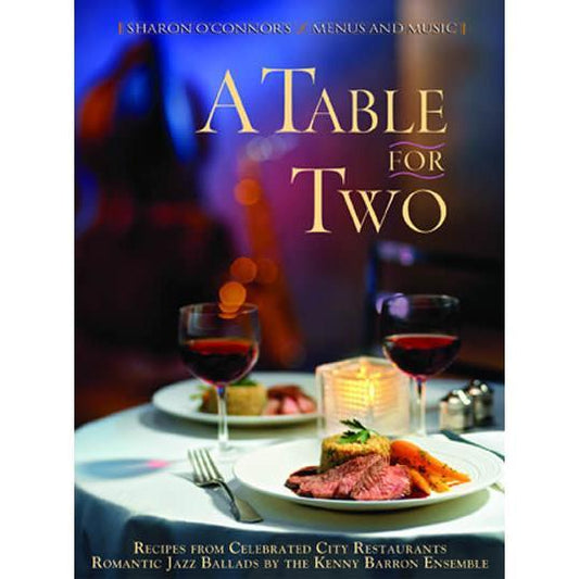 A Table for Two: Gourmet Cookbook with Music-Book-Menus and Music-Top Notch Gift Shop