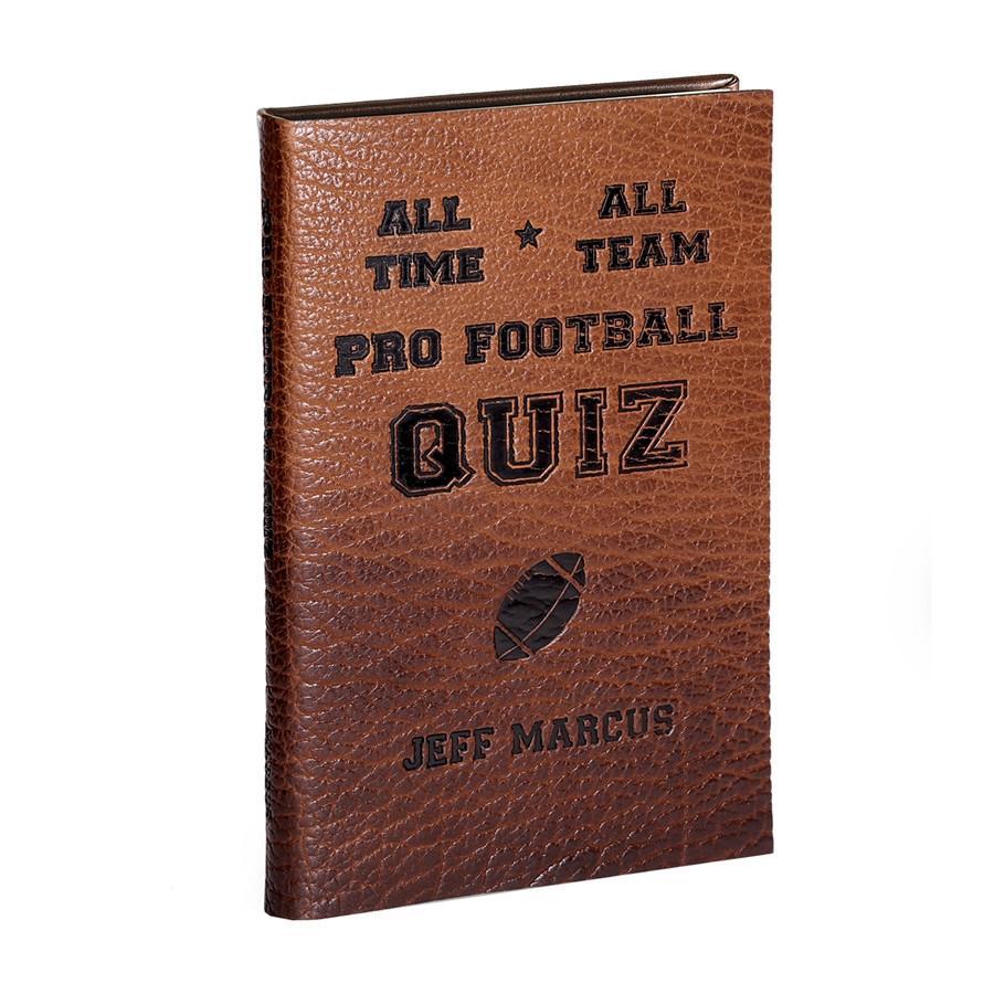 All-Time, All-Team Pro Football Quiz - Leather Bound Collector's Edition-Book-Graphic Image, Inc.-Top Notch Gift Shop