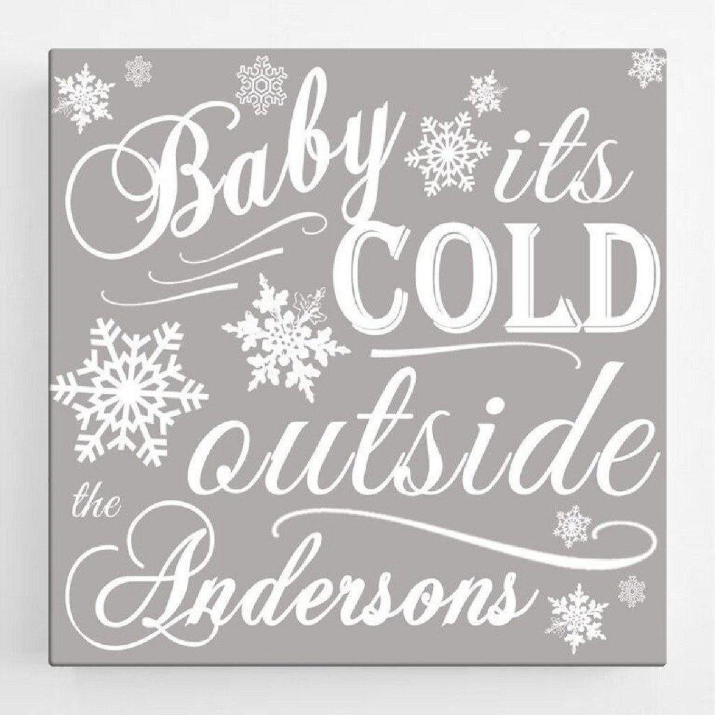 It's Cold Outside Personalized Christmas Canvas Sign-Canvas Signs-JDS Marketing-Top Notch Gift Shop