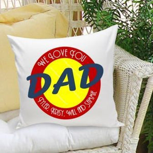 Personalized We Love You Dad Personalized Throw Pillow-Pillow-JDS Marketing-Top Notch Gift Shop